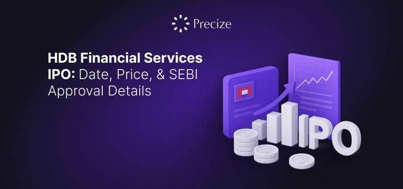 HDB Financial Services IPO: Date, Price, and SEBI Approval Details