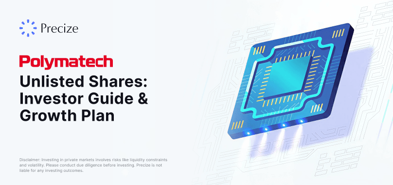 Polymatech Unlisted Shares: Investor Guide