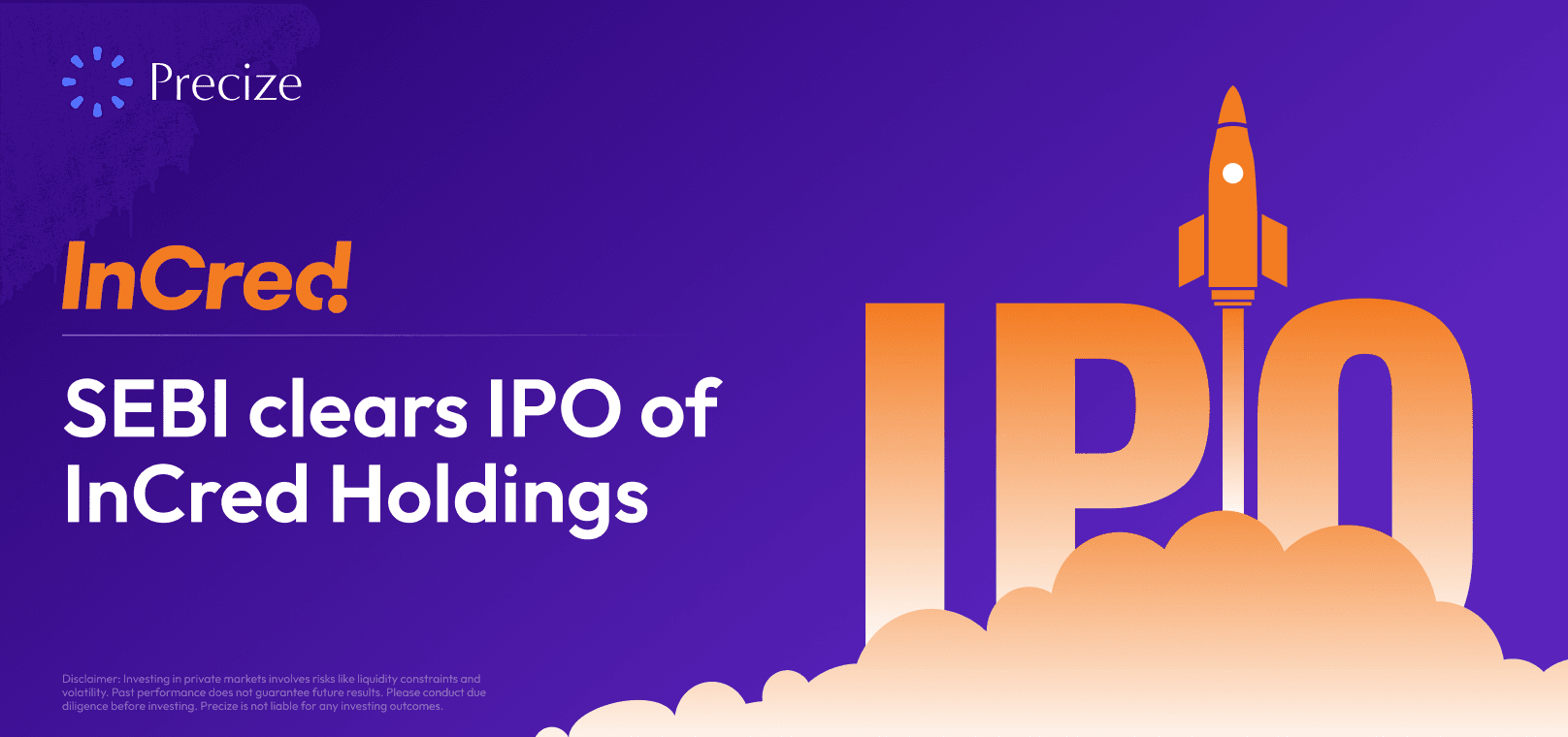 SEBI has approved InCred Holdings for its IPO.