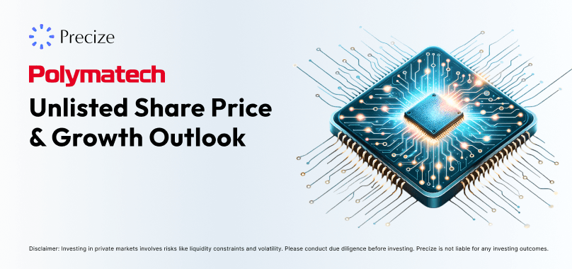 Polymatech Electronics unlisted share price and investment overview on Precize