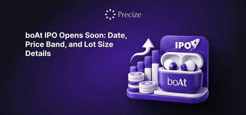 boAt IPO Opens Soon: Date, Price Band, and Lot Size Details
