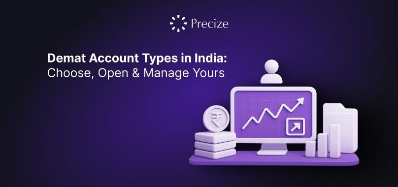 Demat Account Types in India: Choose, Open & Manage Yours