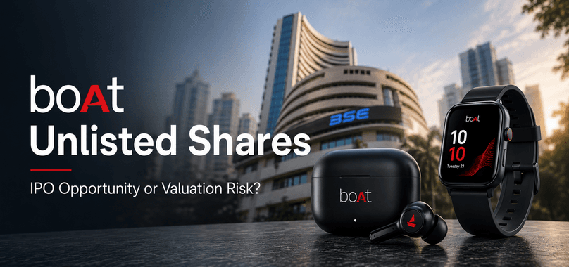 boAt Unlisted Shares 2026 - SEBI Approved IPO: Should You Buy Now?