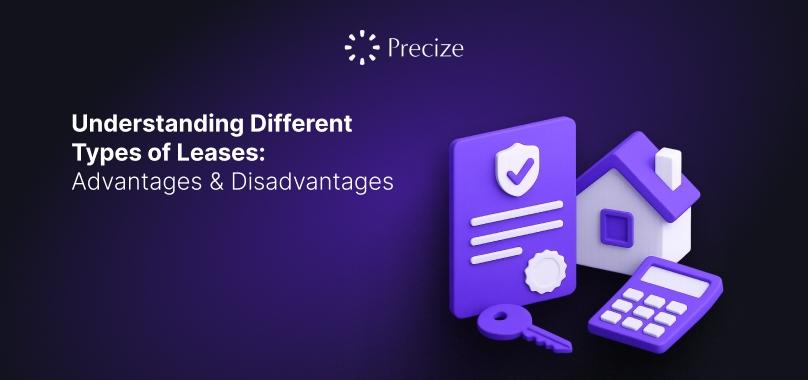 Understanding Different Types of Leases: Advantages and Disadvantages