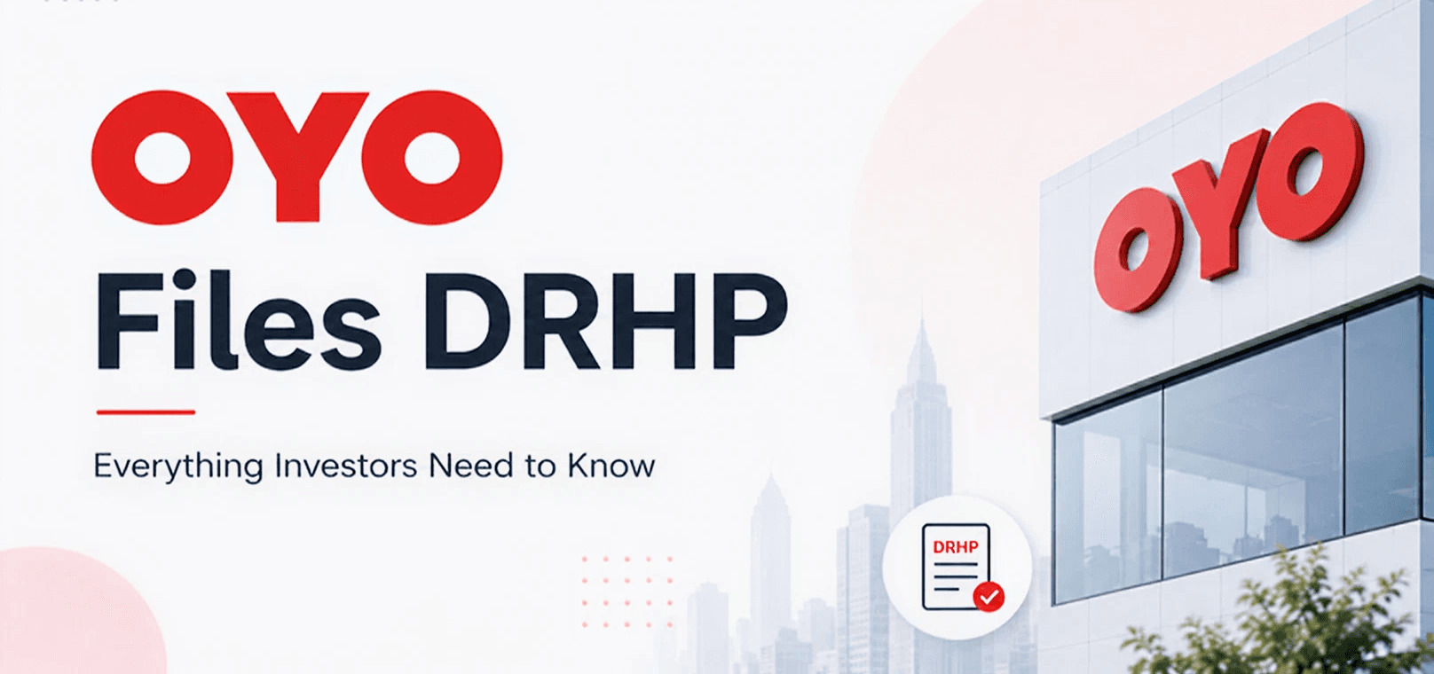 OYO Files DRHP - IPO Expected, Should You Buy Unlisted Now ?