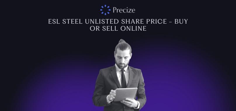 esl steel unlisted share price